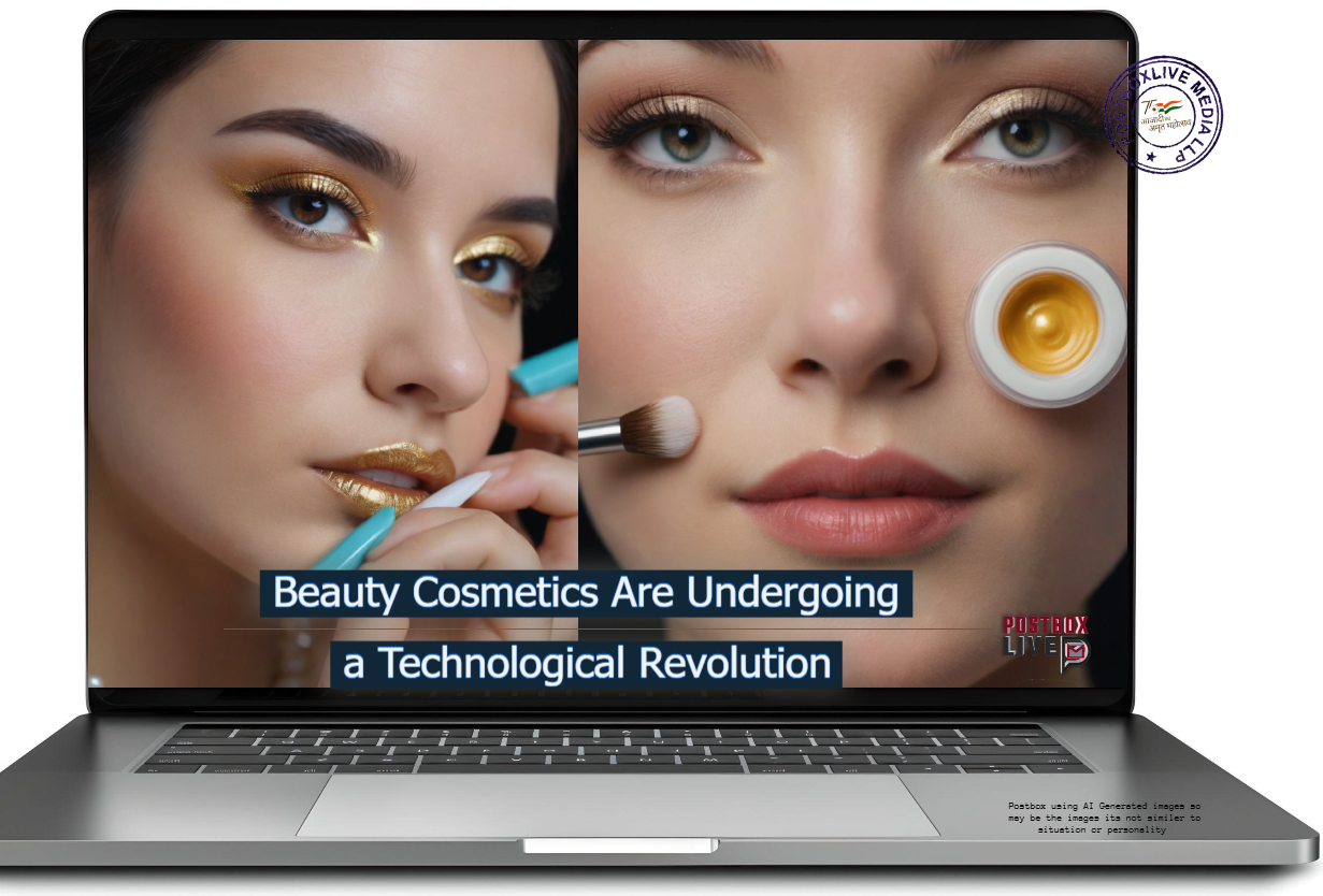 Beauty Cosmetics Are Undergoing a Technological Revolution