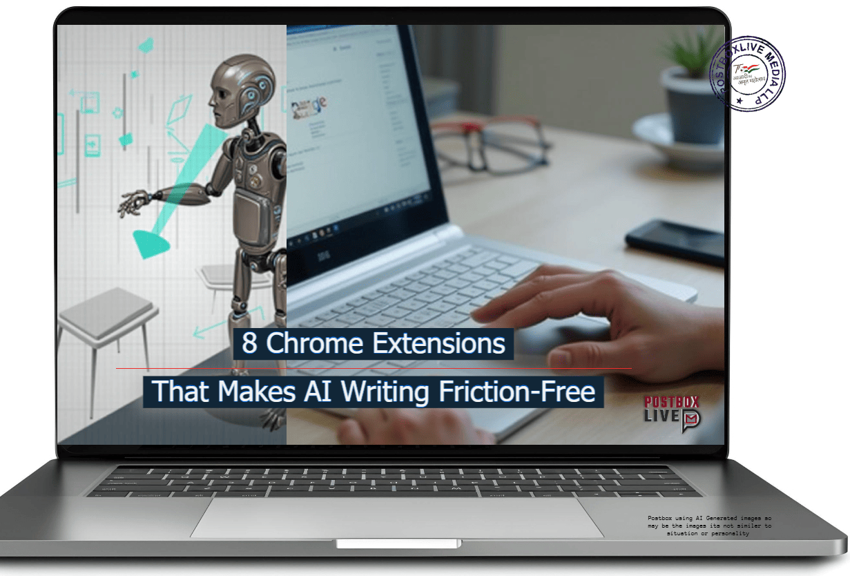 8 Chrome Extensions That Makes AI Writing Friction-Free